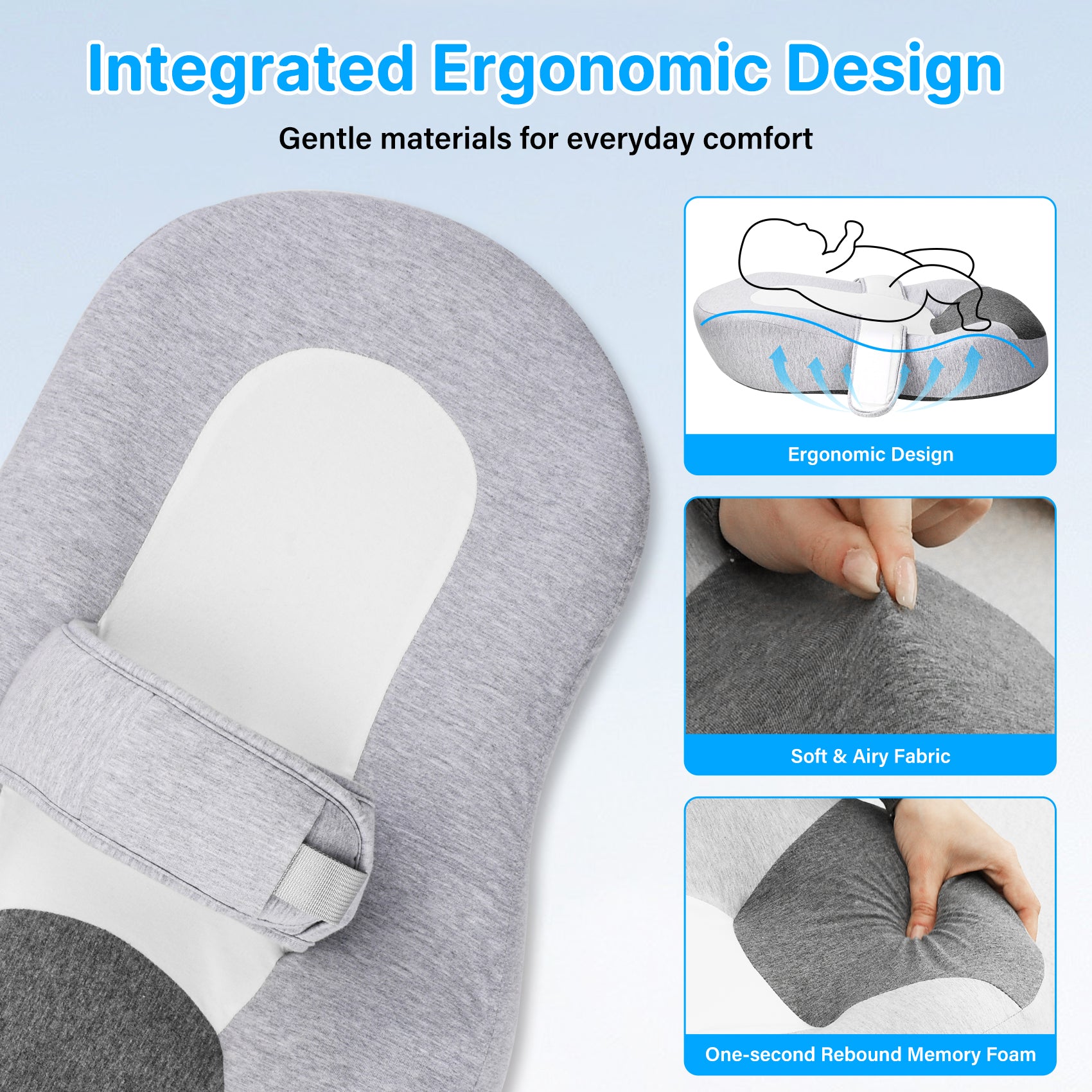 Ergonomic shape, soft fabric, and supportive foam details